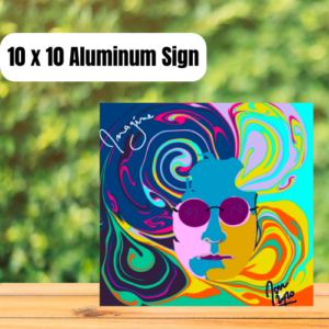 John Lennon Dazed 10 x 10 Aluminum Sign